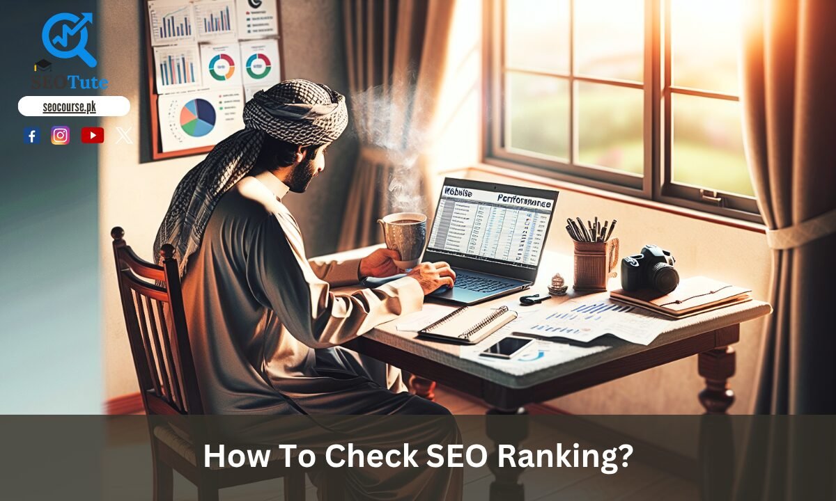 How To Check SEO Ranking?
